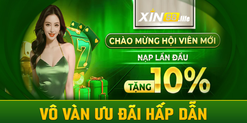 Vô vàn ưu đãi hấp dẫn