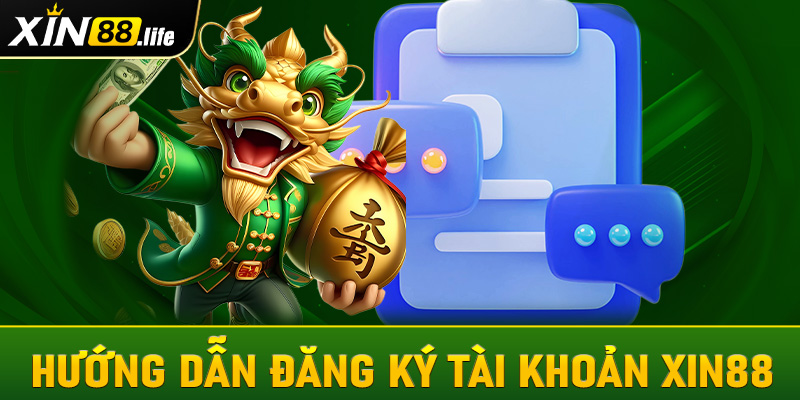 Hướng dẫn đăng ký tài khoản game tại Xin88